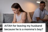 Husband Wanted His Mother To Move In With Them, So Wife Made Him Choose Between Her And His Mother