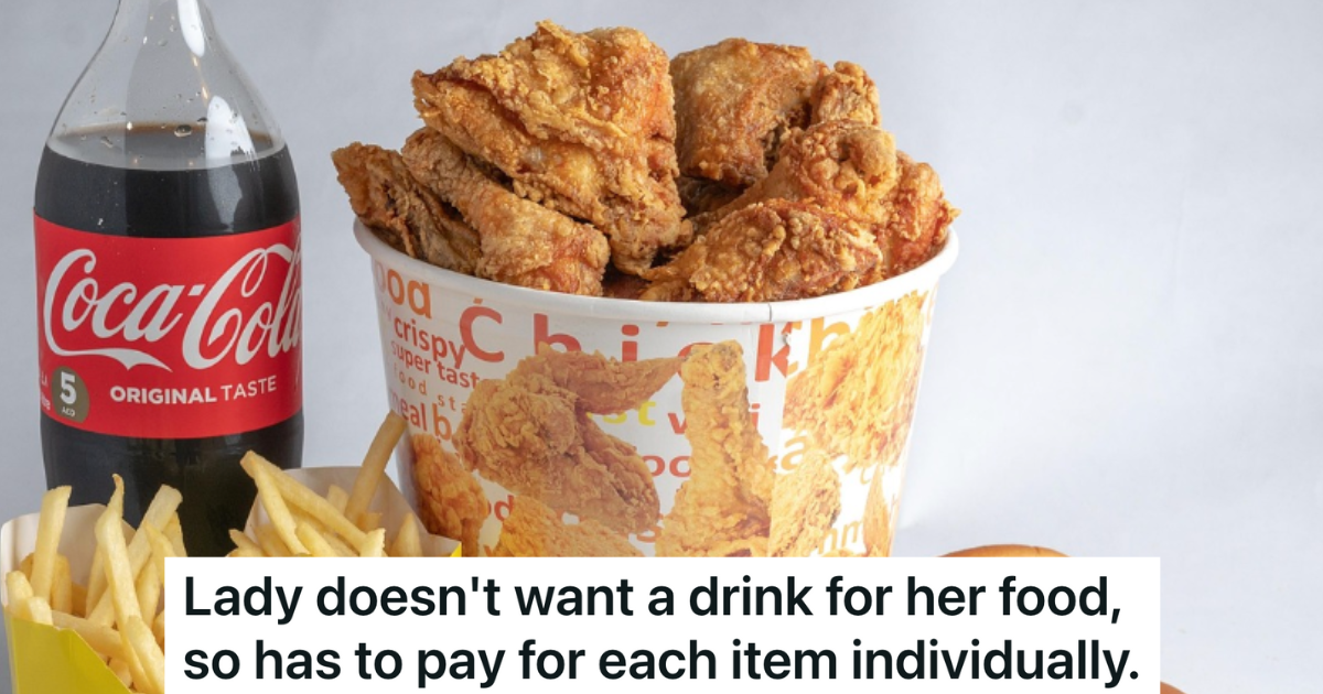 Rude Customer Refuses To Let Fast Food Employee Ring Up Her Order As A Combo, So She Ends Up Overpaying By Buying Each Item Separately bucket of chicken, 2-liter of Coke, and fries
