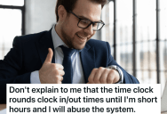 Employee Finds Out That The Time Clock Rounds To The Nearest 15 Minutes, So He Uses This To His Advantage To Clock In And Clock Out At Just The Right Time