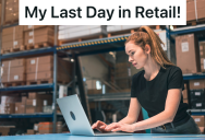 Retail Employee Shares How The Last Day Of Work Went, But They Weren’t Expecting The Other Employees And Managers To Care So Much That She Was Leaving