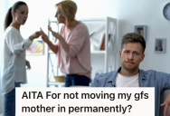 His Girlfriend Wants Her Soon-To-Be-Divorced Mom To Move In With Them, But He Thinks That’s A Horrible Idea