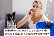 Tenant Has A Leak In Her Apartment, So The Kids Are Staying With Her Ex Until It’s Fixed. But Now He’s Sick And Wants Her To Stay Over At His Place Until He Feels Better.