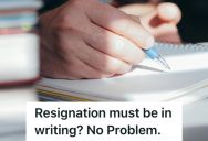 Employee Was Denied A Computer To Type His Resignation Letter, So He Used Pen And Paper Instead To Quit On The Spot
