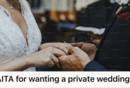 Woman Wanted A Small Wedding With Just Her Fiancé, But Her Fiancé’s Family Wants To Be At The Wedding No Matter What