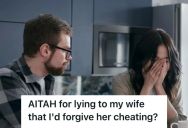 Man Told His Partner That He Could Forgive Her If She Cheated, But He Changed His Mind When She Admitted To Having An Affair