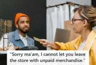 Customer Demanded To “Test” Unpaid Jewelry Outside, But When The Clerk Refused, She Had A Full Meltdown In Front Of Everyone