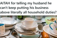 Her Husband Is Trying To Get His Home Business Off The Ground, But He’s Also Running Said Home Right Into The Ground