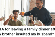 Her Brother Insulted Her Husband During A Family Celebration, So She Walked Out In The Middle Of Dinner