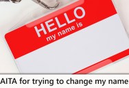 Her Name Comes From Another Culture, But Her Decision To Change It Is Causing A Lot Of Strife In The Family