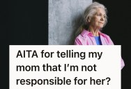 Mother Expects Adult Child To Fully Fund Activities And Expenses Incurred During Their Time Together, But The Kid Doesn’t Think This Is Fair