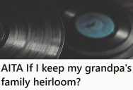 Family is Fighting Over A Beloved Musical Heirloom, But The Person In Control Of It Doesn’t Know Who Should Get To Keep It
