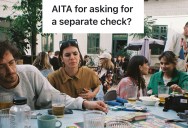 Family Wants To Split A Massive Bill, But One Person Is Tired Of Sharing The Costs Of Everyone’s Overindulgence