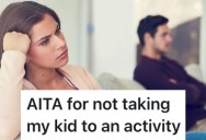 Woman Takes Her Kids To All Their Appointments And Activities, So She Wants Her Husband To Take Their Daughter To Gymnastics On His Day Off
