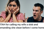 He Told His Wife She Has One Week To Clean Up Their Disgusting House Or He’s Going To File For Divorce
