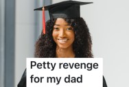 Her Father Told Her She Was A Failure, So She’s Printing Off Photos Of Herself With Her College Degree To Put All Over His House