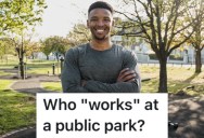 A Rude Person In A Public Park Thought He Worked There, So He Made Him Look Foolish