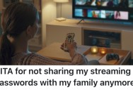 Family Members Took Advantage Of Using Their Streaming Passwords To Watch Shows, So They Cut All Of Them Off