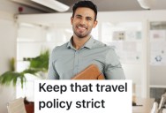 Employee’s Expense Report Got Rejected After A Pricey Business Trip, But They Knew The Travel Policy And Got Paid Back