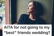 Her Friend Has Blown Her Off For Years, So When She Found About Her Friend’s Wedding On Social Media, She Decided Not To Go