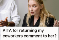 Her Coworker Made One Too Many Rude Comments About Her Appearance, So One Fed-Up Woman Finally Snapped And Fired Back