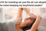 Her Boyfriend Couldn’t Stand The Sound Of The Air Conditioner, But She’s Drawing The Line At Sweating While She Sleeps