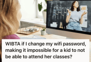 She Shared Their WiFi Password To Help A Young Girl With Her Schoolwork, But When The Girl’s Family Started Leeching Off The Connection, She Had A Tough Choice To Make