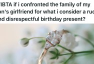 Her Son Proposed To His Girlfriend, But When Her Family Returned The Ring In The Most Audacious Way, Mama Bear Found Herself In Attack Mode