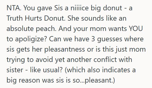 Bad Addy 3 She Finally Told Her The Real Reason She Couldnt Get A Boyfriend, And Now Their Mom Wants Her To Apologize