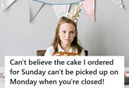 Mother Ordered A Birthday Cake For Sunday Pickup, But Then Threw A Fit When The Shop Was Closed On Monday