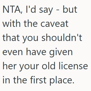 Comment 2 136 Her Younger Cousin Asked To Use Her ID To Go To The Bar, But This 21 Year Old Told Her No