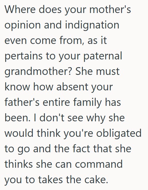 Comment 2 140 Her Grandmother Passed Away, And She Didnt Want To Go To The Service Because She Wasnt Close To Her At All