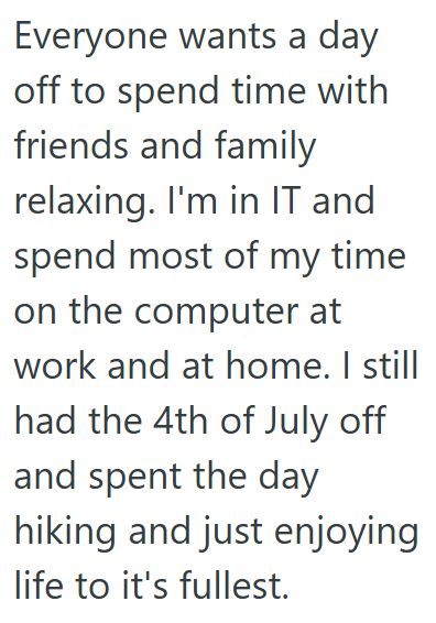 Comment 2 91 IT Managers Boss Made Him And His Whole Team Come In To Work On The 4th Of July, So He Made Sure Everyone Was There And Had A Great Time
