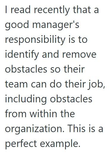 Comment 2 97 Her Bosss Boss Declined His Request To Modify Her Schedule, So Her Boss Made Sure That Work Didnt Get Done Until He Signed Off On The Modified Schedule