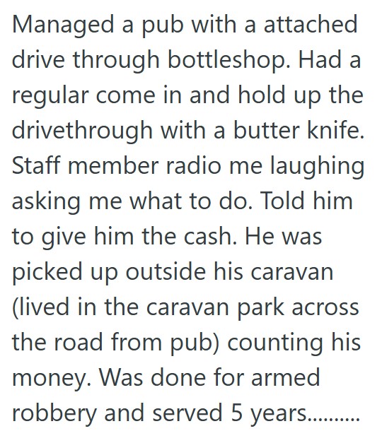 Comment 4 123 A Customer Came In Announcing A Robbery, But The Customer Service Professional Remained Calm And Actually Made A Sale