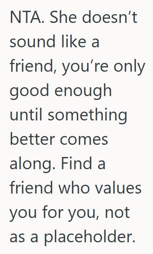 Comment 4 67 Her Friend Repeatedly Changes Or Cancels Plans With Her, And She Wants To Call Her Out On It