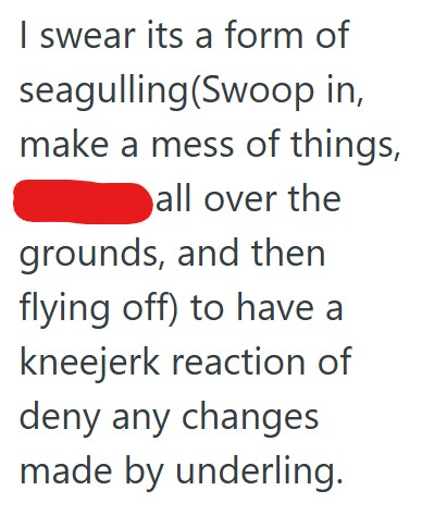 Comment 4 91 Her Bosss Boss Declined His Request To Modify Her Schedule, So Her Boss Made Sure That Work Didnt Get Done Until He Signed Off On The Modified Schedule