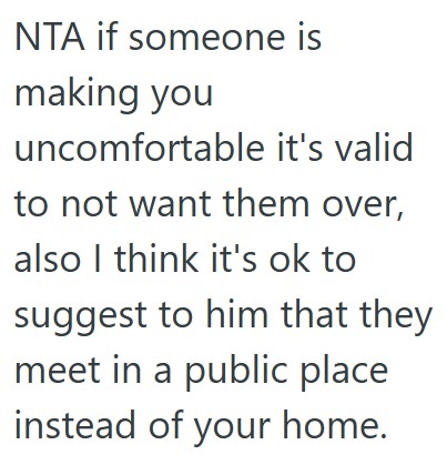 Comment 5 42 Her Boyfriend Wants To Have A Convicted Felon Over To Their Apartment, But Shes Uncomfortable With It And Angry At Him For Even Asking