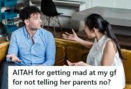 Girlfriend Invited Her Evicted Parents To Live In Their New Home Without Asking, So He’s Considering Telling Her To Choose Between Them Or The Relationship
