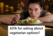 Event Administrator Asked A Consultant For Vegetarian Options, But Her Response Left Her Wondering Why She Bothered