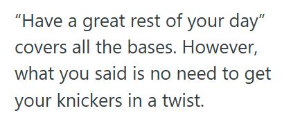 Good Day Customer Took Offense When Worker Said “Have a Good Day” At 8PM, Then Started Ranting About It In The Store Parking Lot