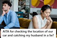 He Got Home From A Trip Hours Late And Claimed He Came Straight Back, But When His Wife Checked Their Car’s Tracker, She Caught Him Lying