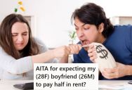 Couple Moved In Together And She Paid Most Of The Bills Because She Made More Money, But Now That He Has Gotten Raises She Wants To Split The Bills Differently