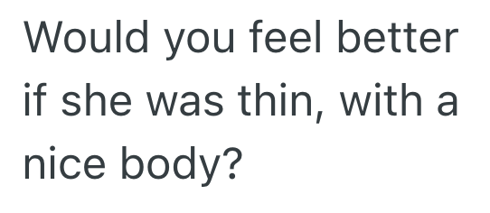 Screenshot 2025 07 10 at 1.22.53 PM Woman Fat Shamed Her Husbands Affair Partner To Her Sister And Best Friend, So Her Sister Called Her A Hypocrite