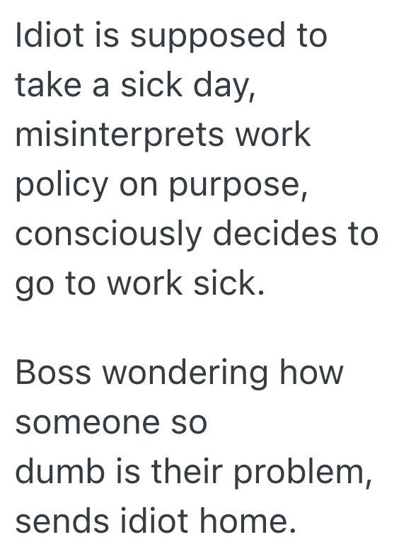 Screenshot 2025 07 17 at 12.13.08 AM A Sick Employee Wanted To Work From Home Instead Of Taking A PTO Day, But Their Boss Told Them To Come In Anyway