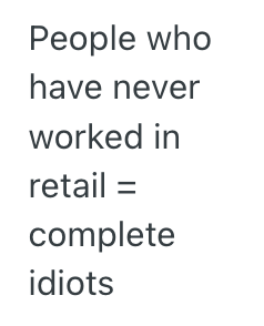 Screenshot 2025 07 23 at 10.04.21 AM Entitled Customer Seeks Out Busy Employee Because She Doesnt Want To Wait In The Long Checkout Lines, But The Employee Cant Switch Tasks