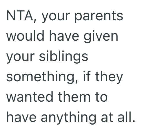 Screenshot 2025 07 23 at 11.21.10 PM Her Late Parents Willed Their Entire Estate To Her For Caring For Them, And This Womans Siblings Are Threatening To Sue