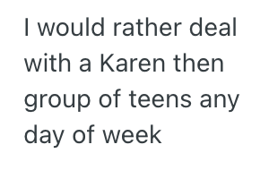 Screenshot 2025 07 31 at 2.42.41 PM Rude Teenagers Came Into The Store And Started Making A Scene, But This Employee Isnt Sure She Handled It Well