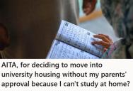 Her Parents Refused To Let Her Study In Peace, So She Secretly Moved Into University Housing To Save Her Sanity