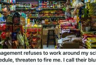 His Boss Expected Him To Miss School To Work, So He Quit Until TheyPromised To Not Book Him During School Hours