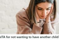 Husband Pushed For Another Baby Despite Her Warnings, So She Said No And Now He Won’t Speak To Her